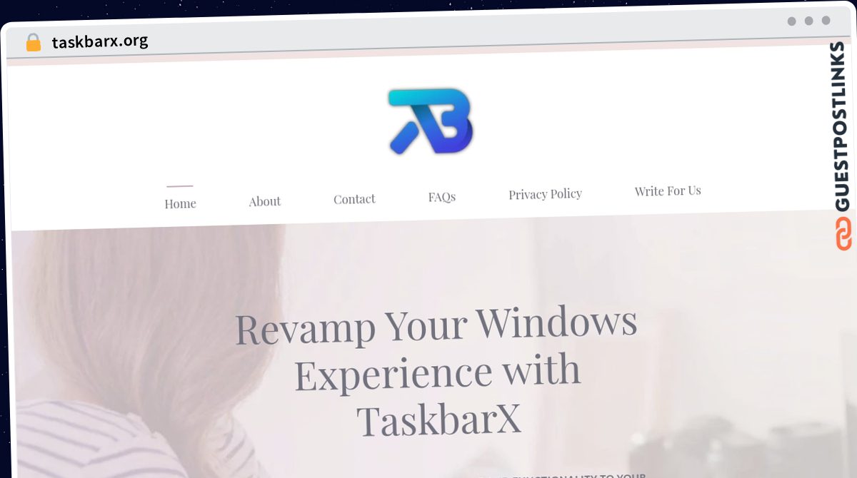 Publish Guest Post on taskbarx.org