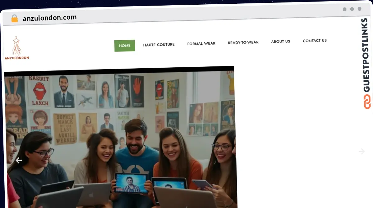 Publish Guest Post on anzulondon.com
