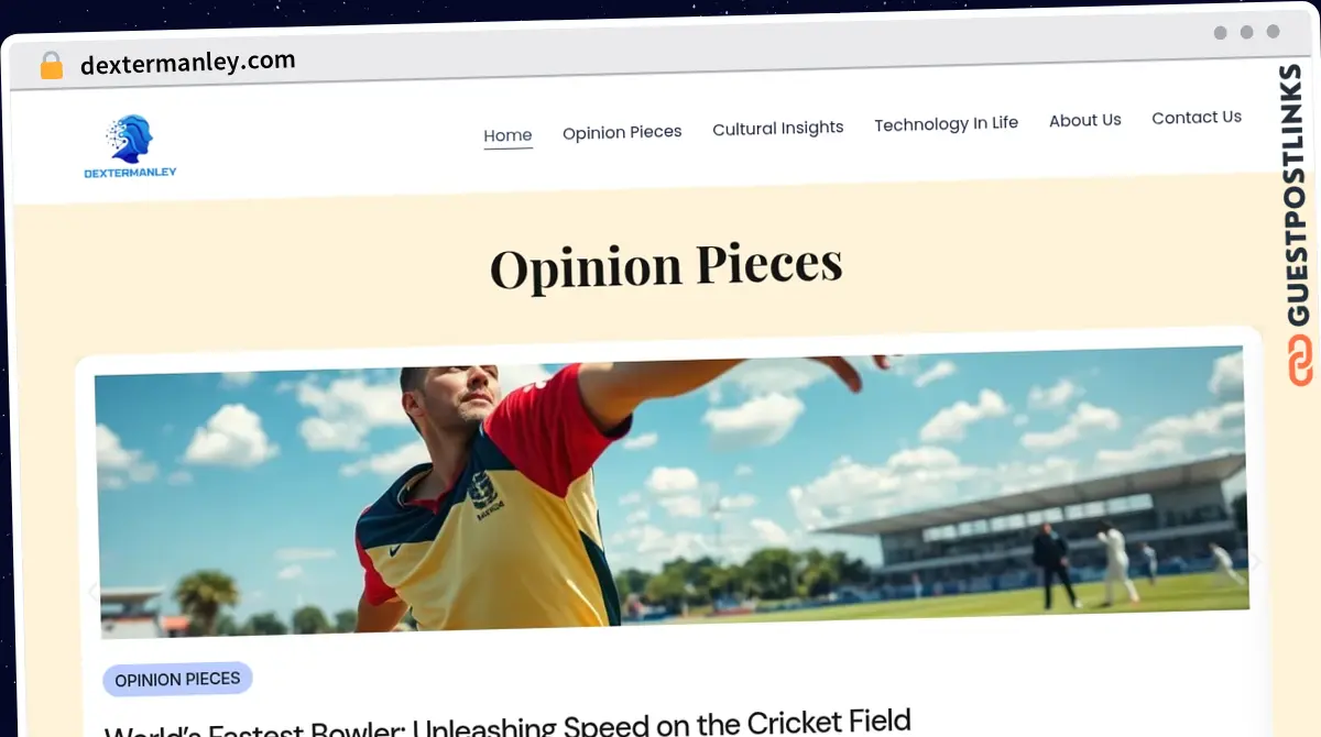 Publish Guest Post on dextermanley.com