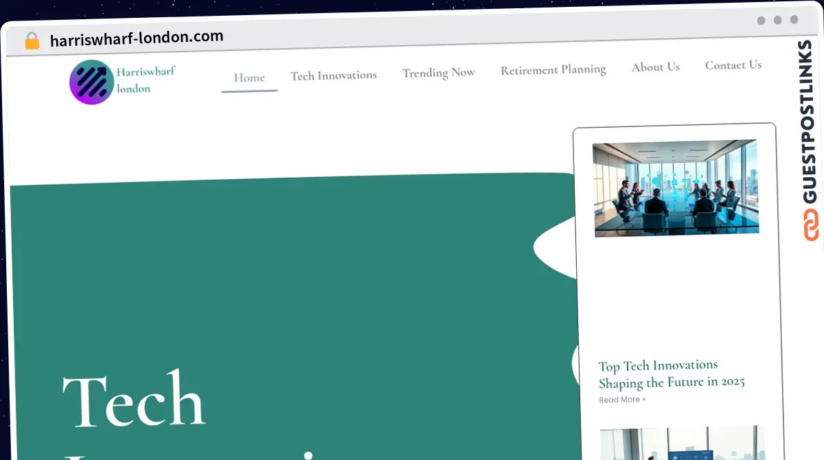 Publish Guest Post on harriswharf-london.com
