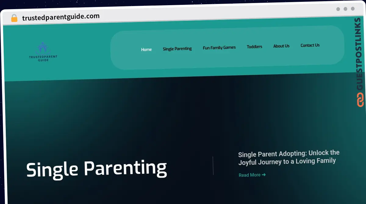 Publish Guest Post on trustedparentguide.com