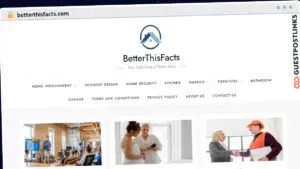Publish Guest Post on betterthisfacts.com
