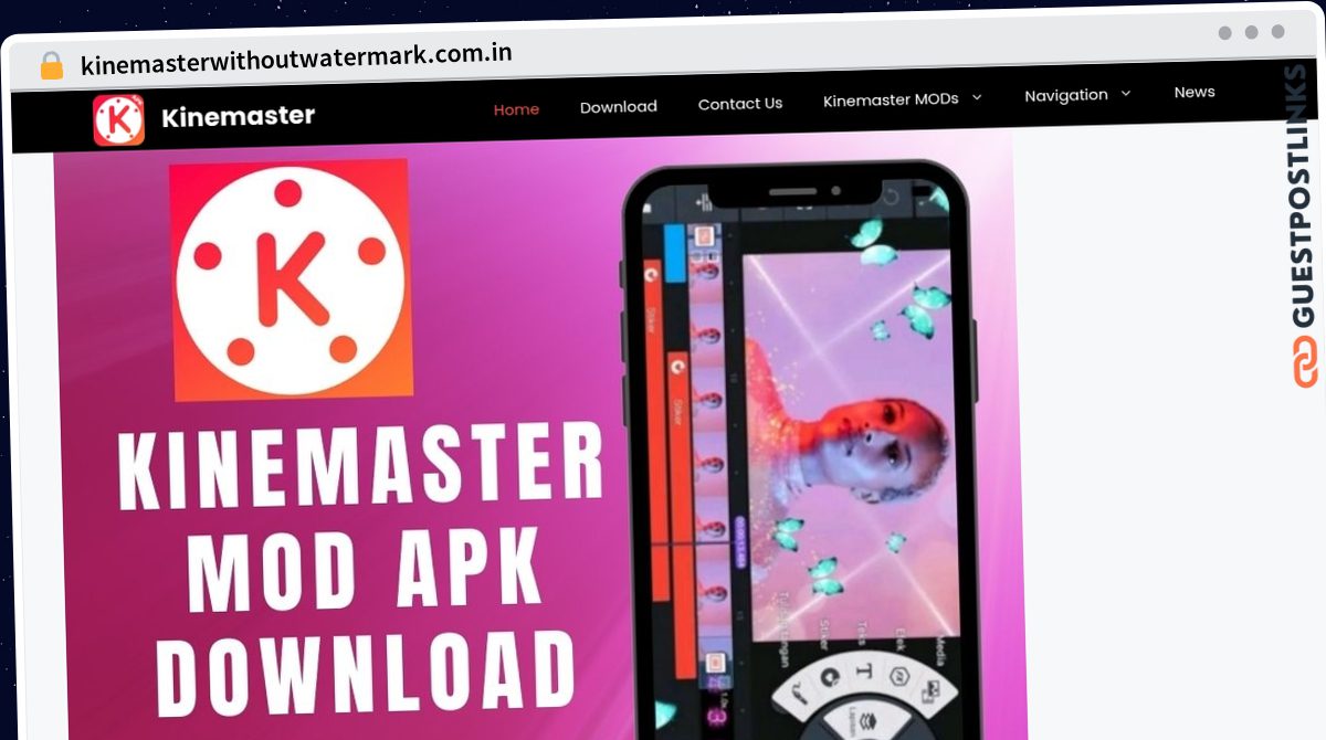 Publish Guest Post on kinemasterwithoutwatermark.com.in