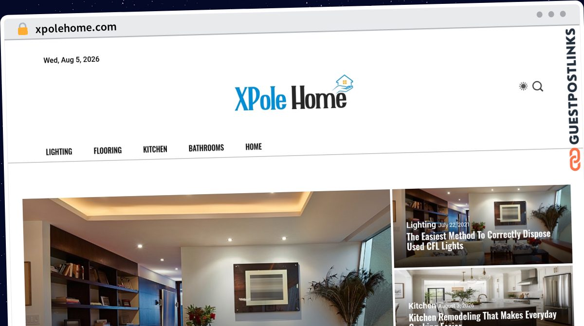 Publish Guest Post on xpolehome.com
