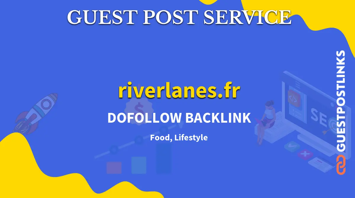 Buy Guest Post on riverlanes.fr