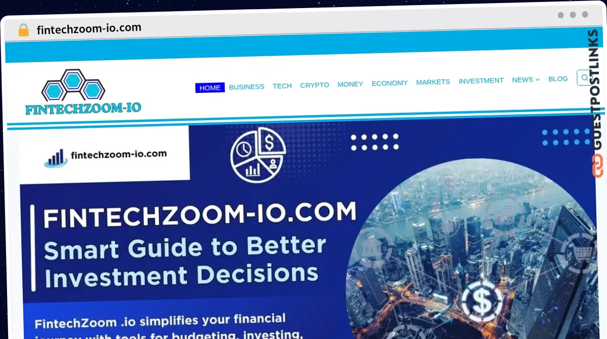 Publish Guest Post on fintechzoom-io.com
