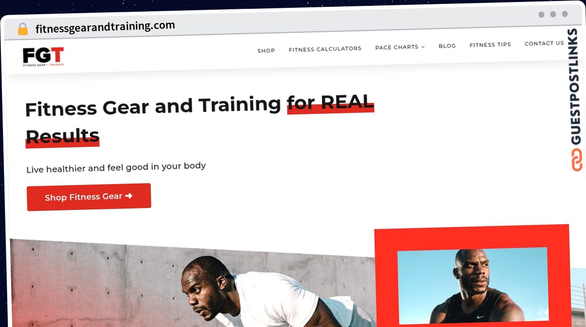 Publish Guest Post on fitnessgearandtraining.com