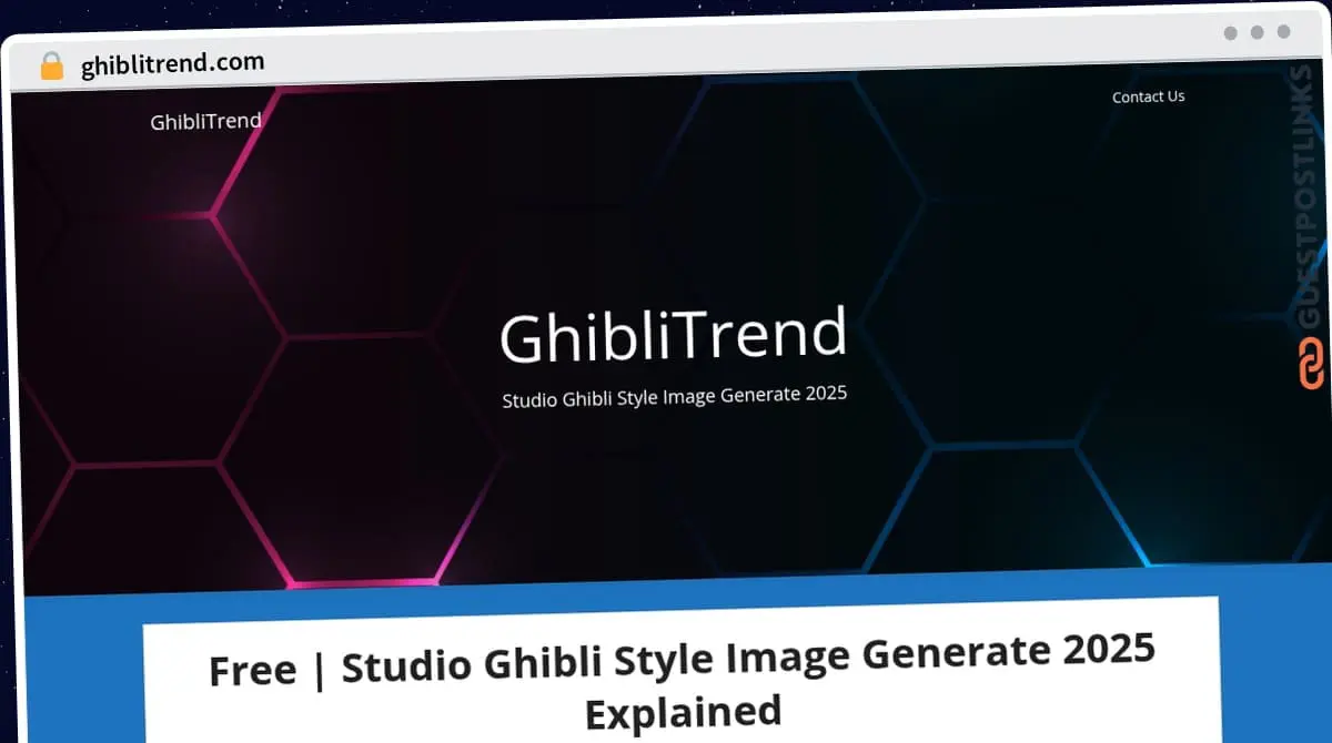 Publish Guest Post on ghiblitrend.com