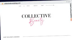Publish Guest Post on collectivebeautyblog.com
