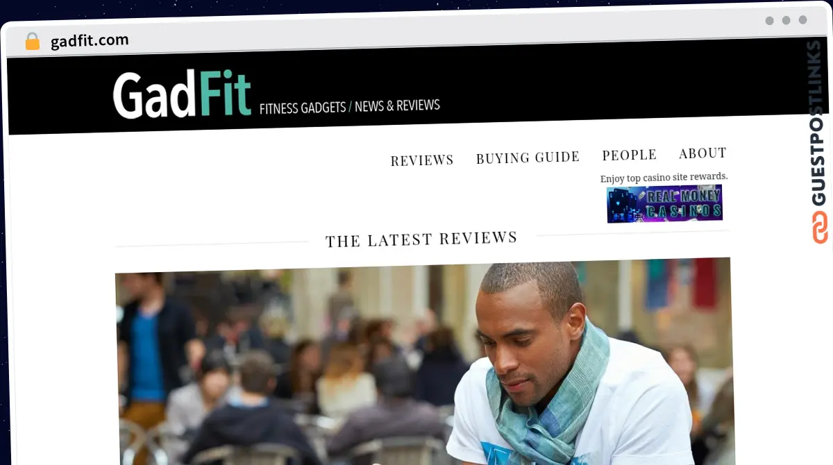Publish Guest Post on gadfit.com