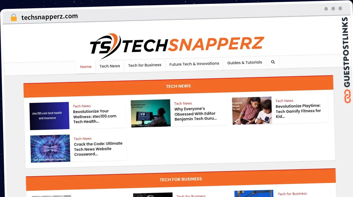Publish Guest Post on techsnapperz.com