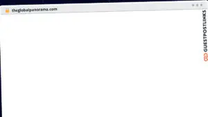 Publish Guest Post on theglobalpanorama.com