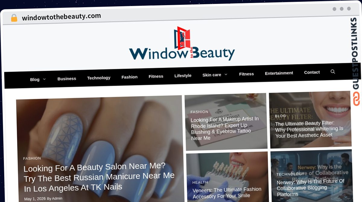 Publish Guest Post on windowtothebeauty.com