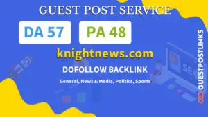 Buy Guest Post on knightnews.com