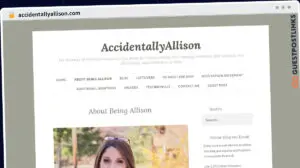 Publish Guest Post on accidentallyallison.com