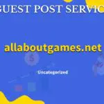 Buy Guest Post on allaboutgames.net