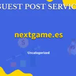 Buy Guest Post on nextgame.es