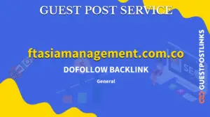 Buy Guest Post on ftasiamanagement.com.co