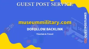 Buy Guest Post on museummilitary.com