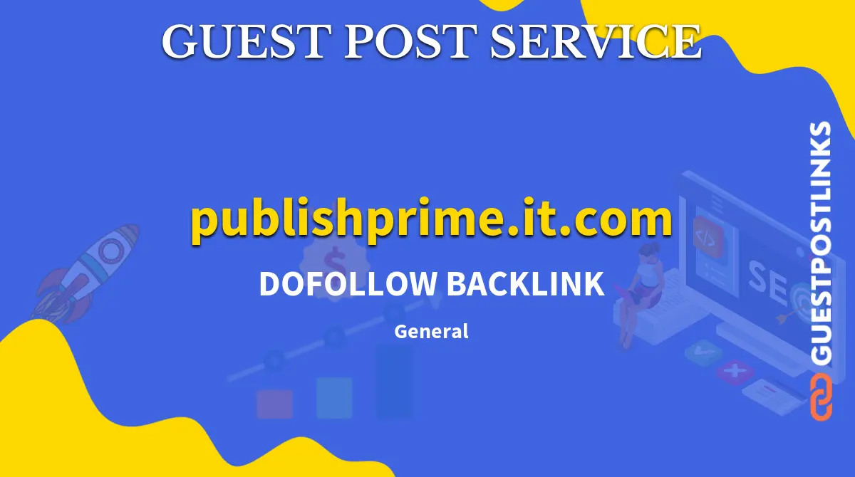 Buy Guest Post on publishprime.it.com