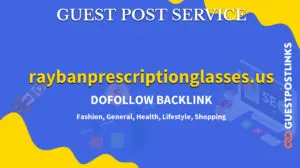 Buy Guest Post on raybanprescriptionglasses.us