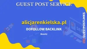Buy Guest Post on alicjarenkielska.pl