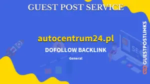 Buy Guest Post on autocentrum24.pl