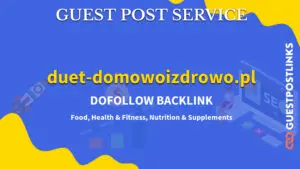 Buy Guest Post on duet-domowoizdrowo.pl