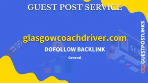 Buy Guest Post on glasgowcoachdriver.com