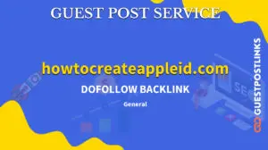 Buy Guest Post on howtocreateappleid.com