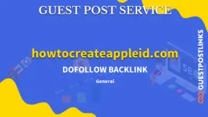 Buy Guest Post on howtocreateappleid.com