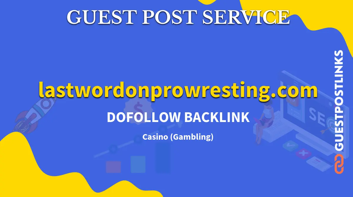 Buy Guest Post on lastwordonprowresting.com