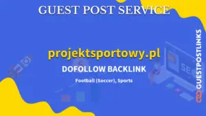 Buy Guest Post on projektsportowy.pl