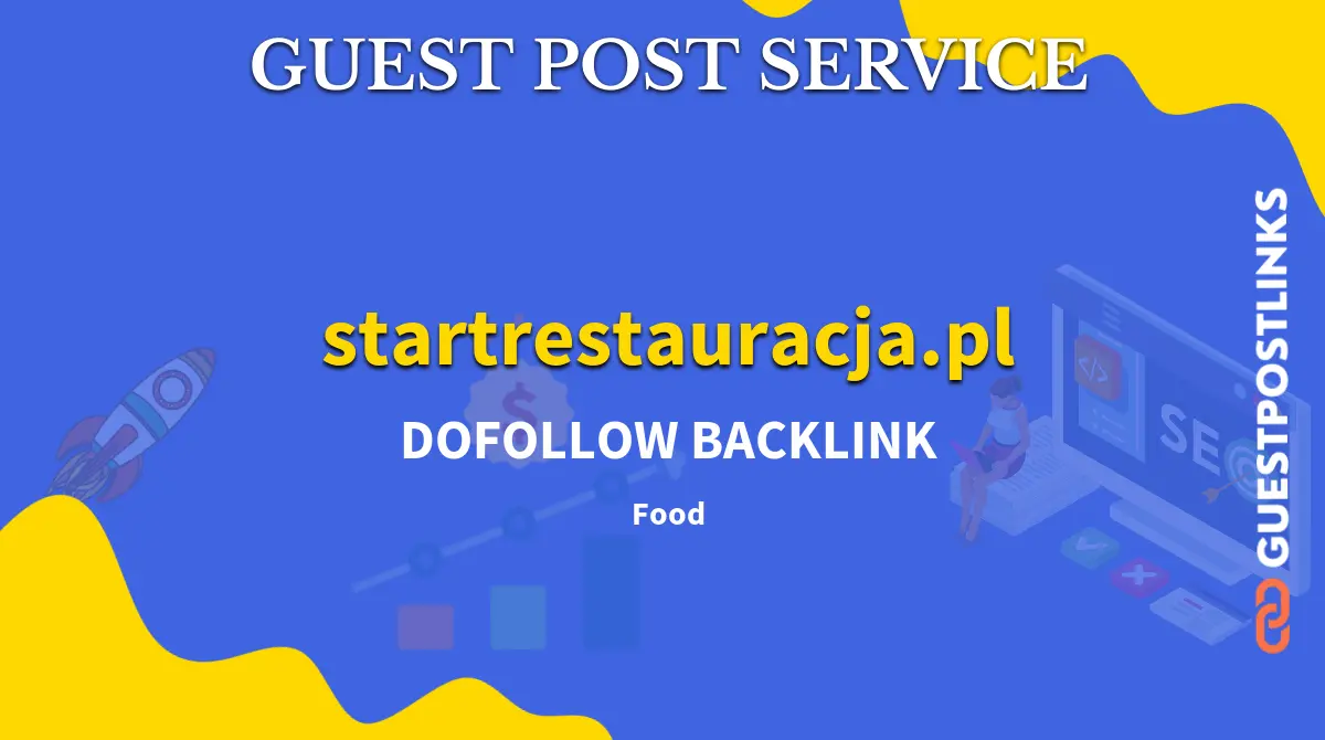 Buy Guest Post on startrestauracja.pl