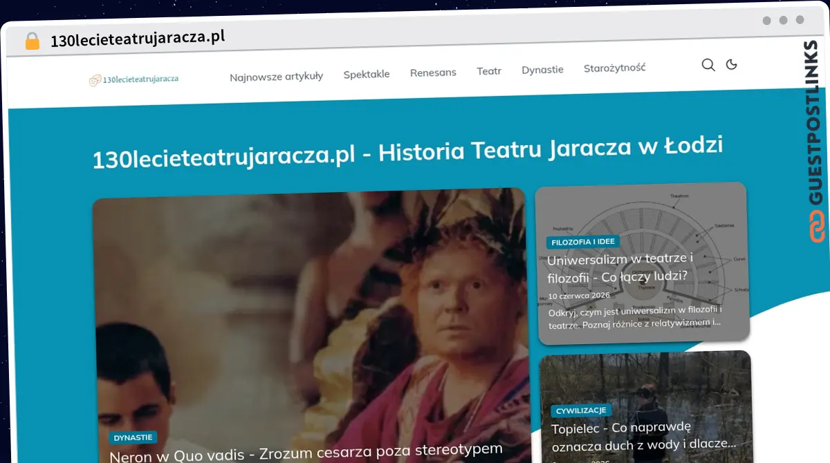 Publish Guest Post on 130lecieteatrujaracza.pl