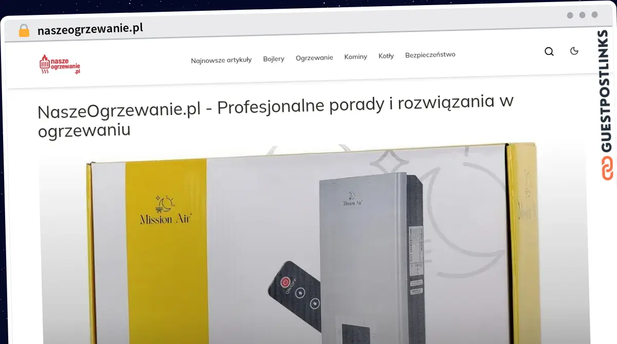 Publish Guest Post on naszeogrzewanie.pl
