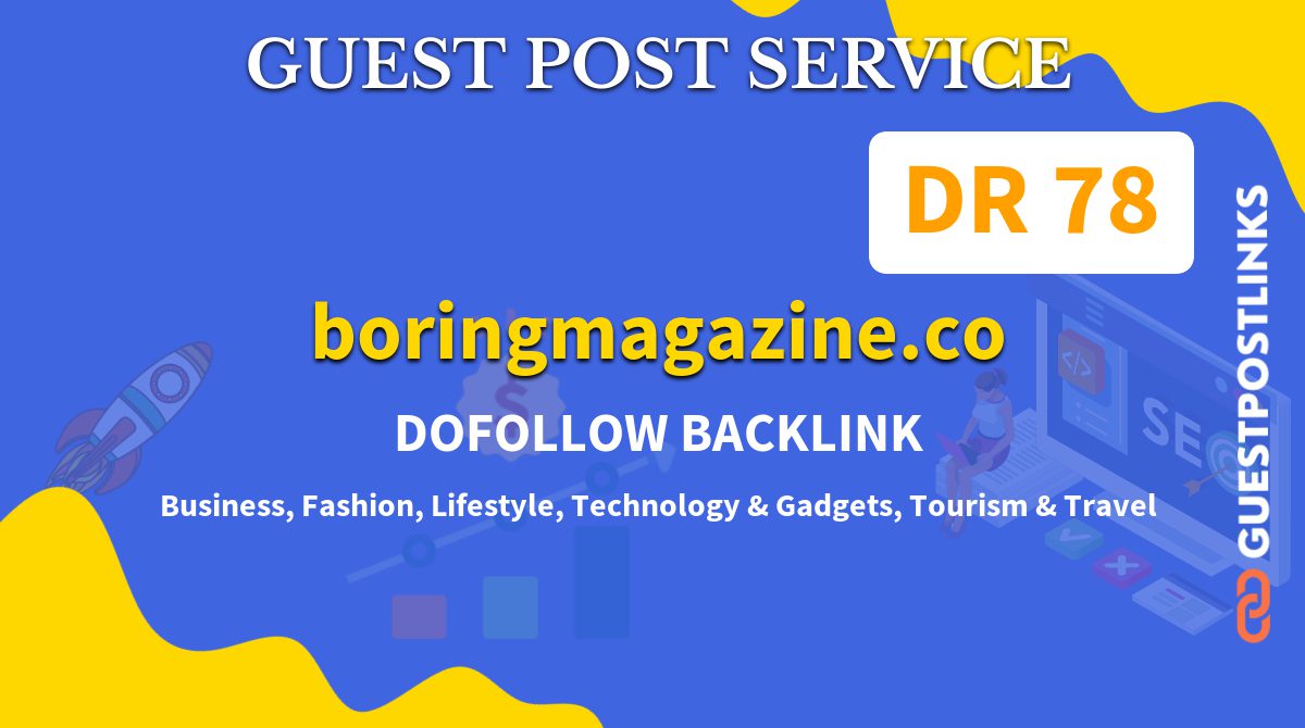Buy Guest Post on boringmagazine.co