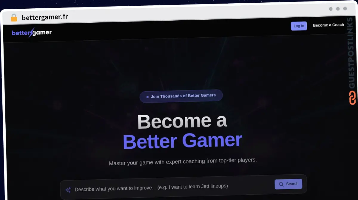 Publish Guest Post on bettergamer.fr