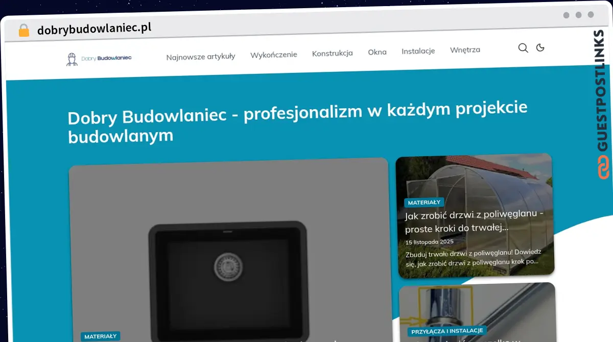 Publish Guest Post on dobrybudowlaniec.pl