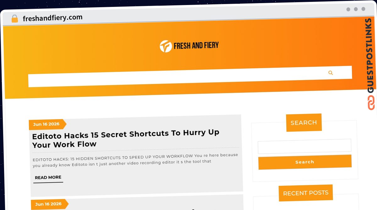 Publish Guest Post on freshandfiery.com