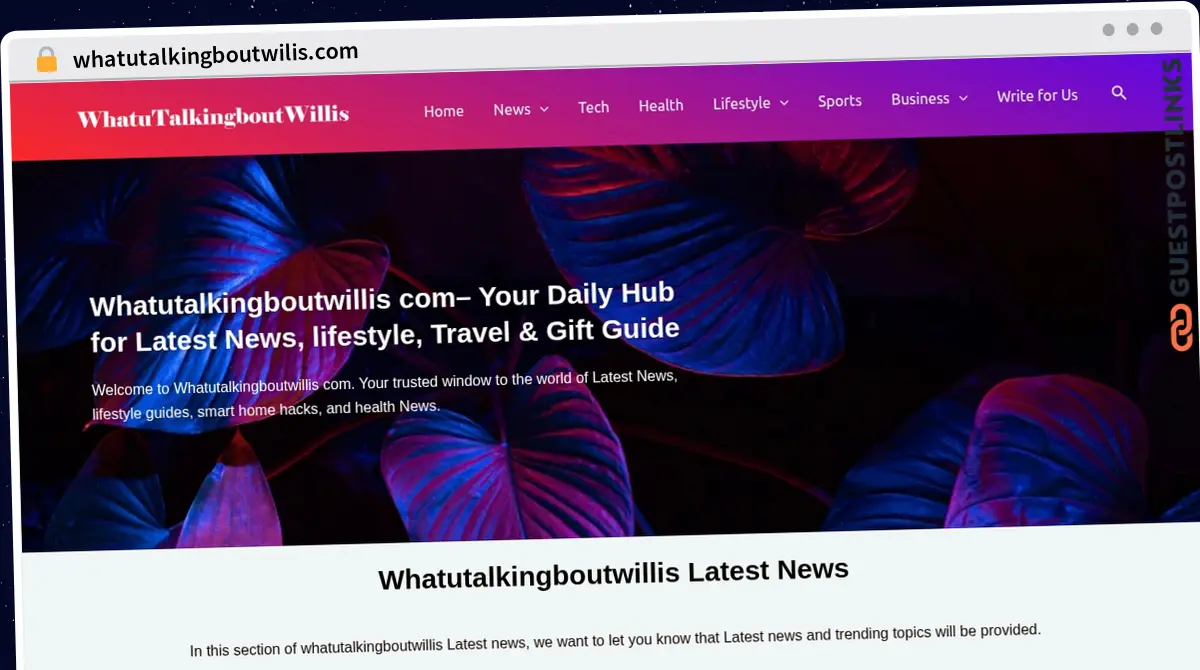 Publish Guest Post on whatutalkingboutwilis.com