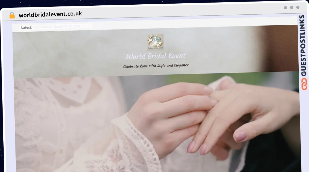 Publish Guest Post on worldbridalevent.co.uk
