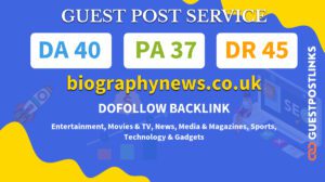 Buy Guest Post on biographynews.co.uk