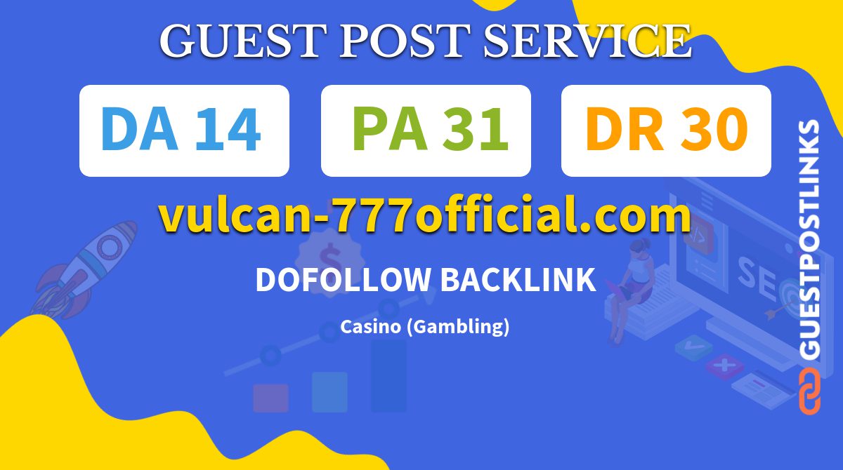 Buy Guest Post on vulcan-777official.com