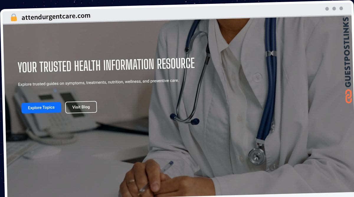 Publish Guest Post on attendurgentcare.com