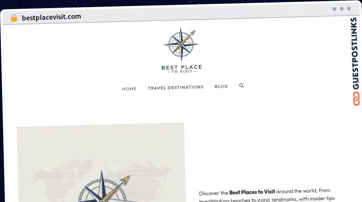 Publish Guest Post on bestplacevisit.com