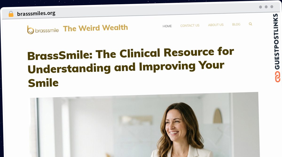 Publish Guest Post on brasssmiles.org
