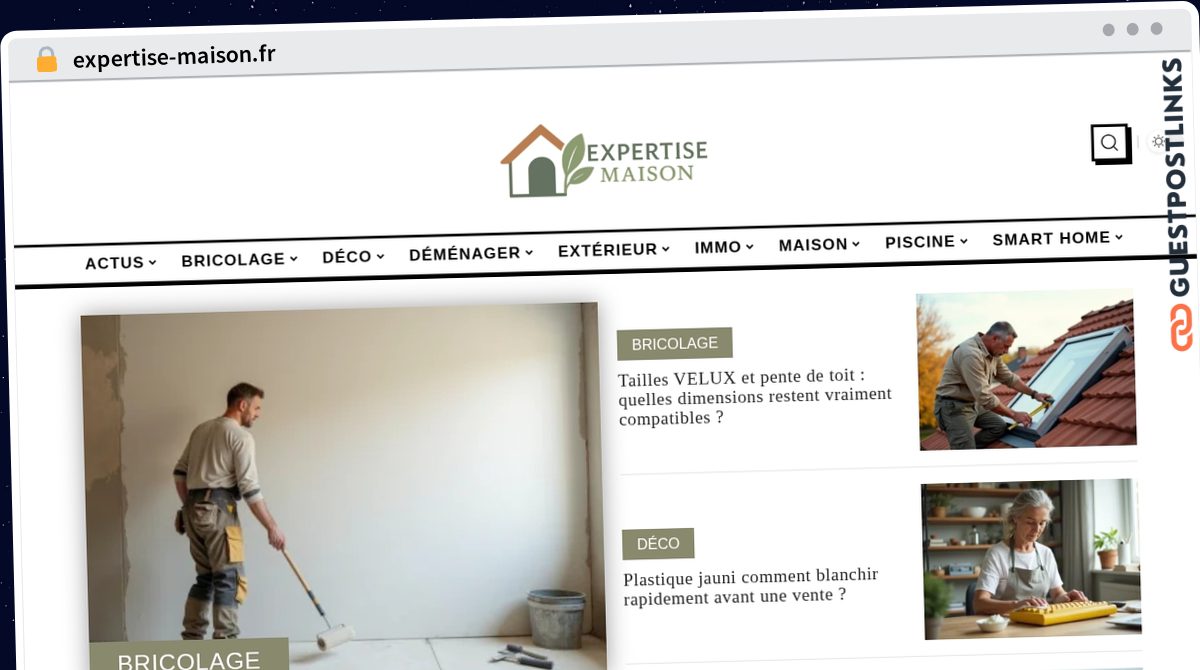 Publish Guest Post on expertise-maison.fr
