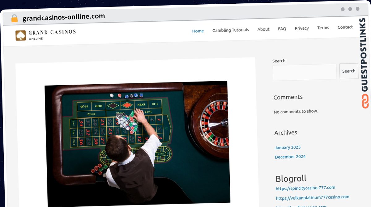 Publish Guest Post on grandcasinos-onlline.com