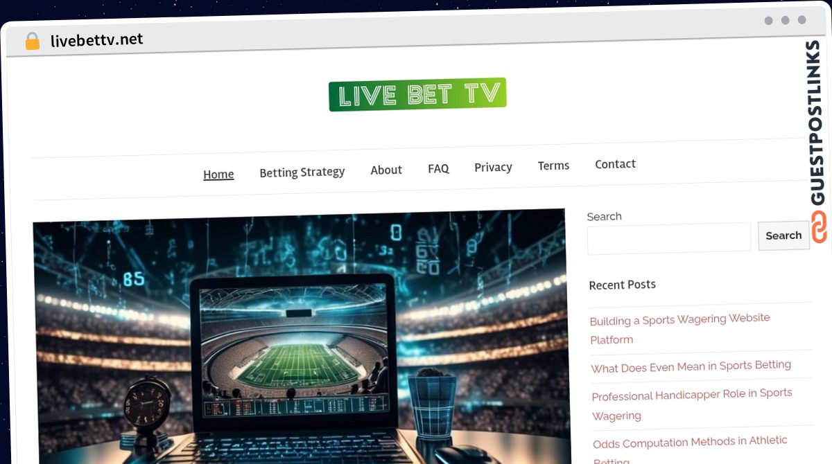 Publish Guest Post on livebettv.net